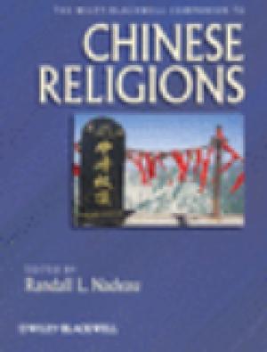 The Wiley-Blackwell Companion to Chinese Religions